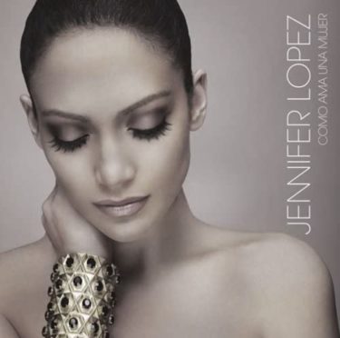 ジェニファー・ロペス（Jennifer Lopez）の名曲名盤10選【代表曲・隠れた名曲】