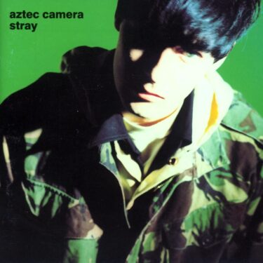 アズテック・カメラ（Aztec Camera）の名曲名盤10選【代表曲・隠れた名曲】