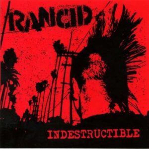 rancid-indestructible