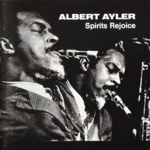 albert-ayler-spirits-rejoice