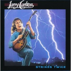 larry-carlton-strikes