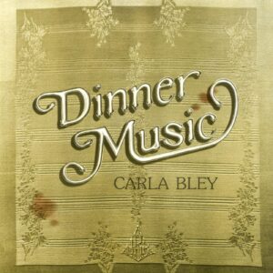 carla-bley-dinner